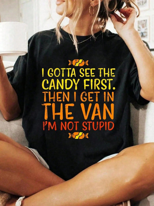 100_ Cotton Halloween Graphic Women T Shirt Halloween Gotta See Candy First Van Funny Costume Women Men T-Shirt
