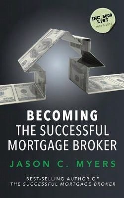 Becoming The Successful Mortgage Broker (Paperback) By Jason C Myers