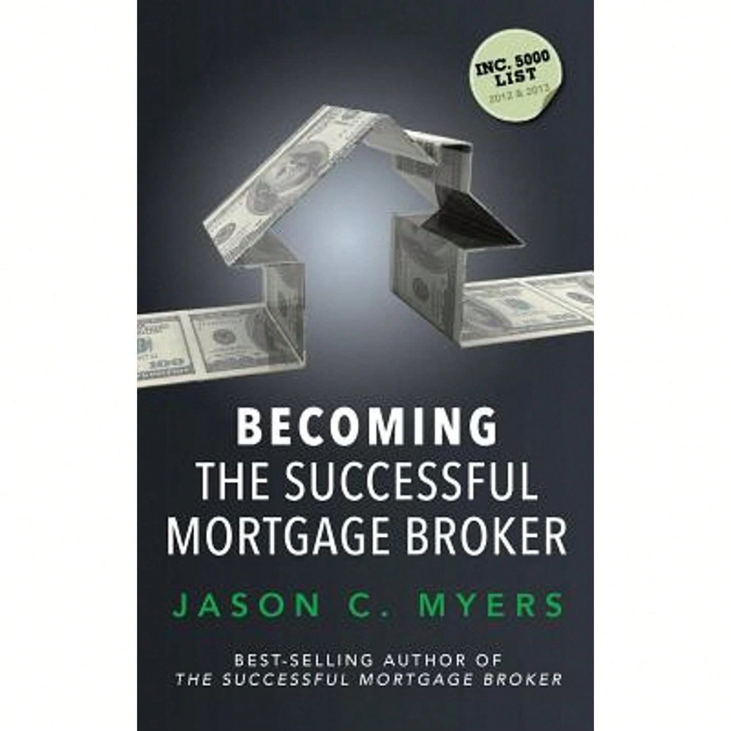 Becoming The Successful Mortgage Broker (Paperback) By Jason C Myers