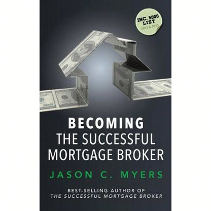 Becoming The Successful Mortgage Broker (Paperback) By Jason C Myers