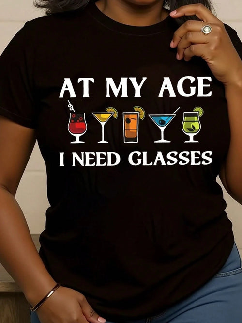 Calvaya As For My Age, I Need Glasses Print T-Shirt, Casual Round Neck Short Sleeve T-Shirt, Women Spring/Summer Clothing Graphic Tees Women Tops