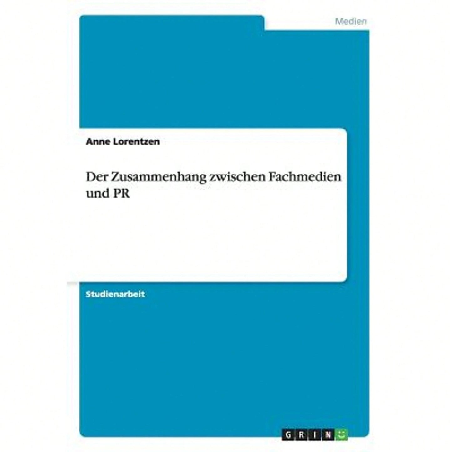 Der Zusammenhang Zwischen Fachmedien Und PR (Paperback) By Anne Lorentzen