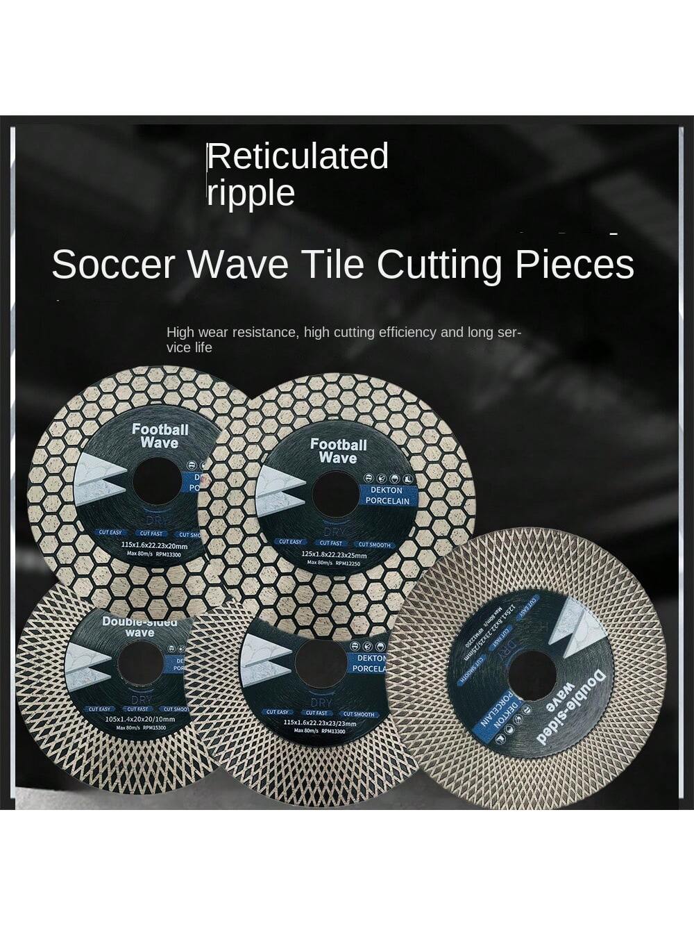 Diamond Saw Blades, Net Wave Saw Blades/ Football Wave Saw Blades, Grinding And Cutting Discs, Suitable For: Vitrified Tiles/ Ceramics/ Tiles, Grinding And Cutting, Models: 105/115/125mm, Applicabl