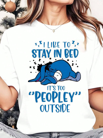 Disney Eeyore Sleeping I Like To Stay In Bed Its Too Peopley Outside Women's Round Neck Shirt, Summer Tops Comfortable Casual Women Clothes