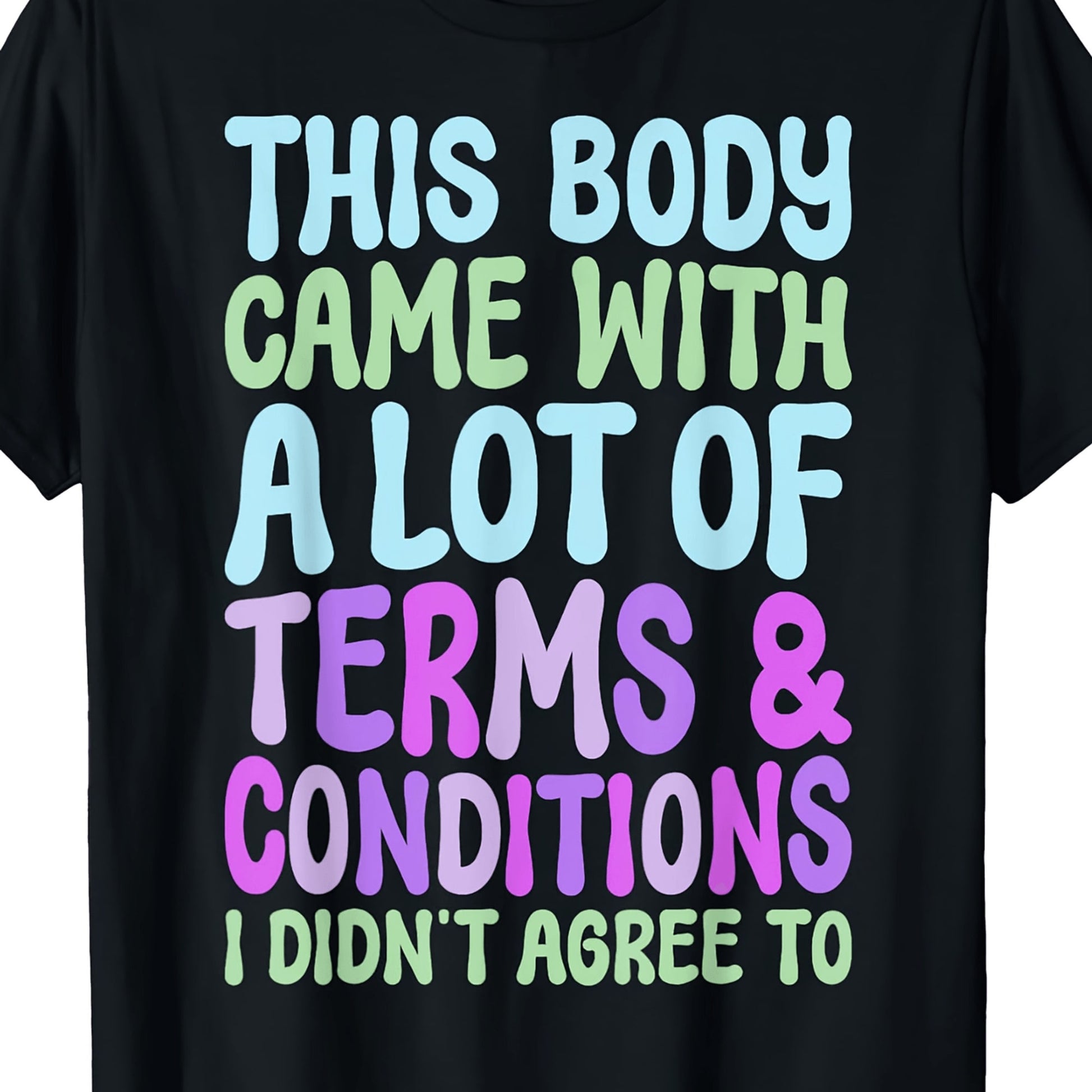 Fibromyalgia-Themed T-Shirt "This Body Comes With Many Terms"-Regular Fit, Short Sleeves, Vibrant Cartoon Lettering, Machine Washable, Casual Everyday Wear (L-5XL), Suitable For Halloween, Independenc