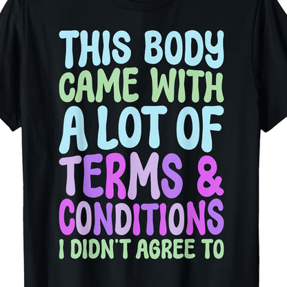 Fibromyalgia-Themed T-Shirt "This Body Comes With Many Terms"-Regular Fit, Short Sleeves, Vibrant Cartoon Lettering, Machine Washable, Casual Everyday Wear (L-5XL), Suitable For Halloween, Independenc