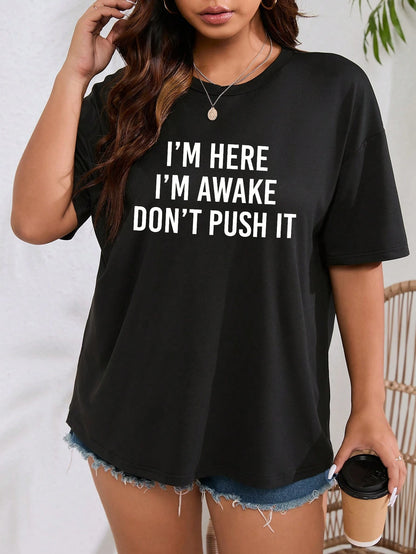 INAWLY Plus Size T-Shirt With Slogan Print, I'M HERE I'M AWAKE DON'T PUSH IT Graphic Tee, Women Summer Top