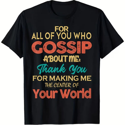 Let Me Be The Center Of Your World. Printed Casual Streetwear T-Shirt, Perfect For Everyday Wear, Parties, And Outings.