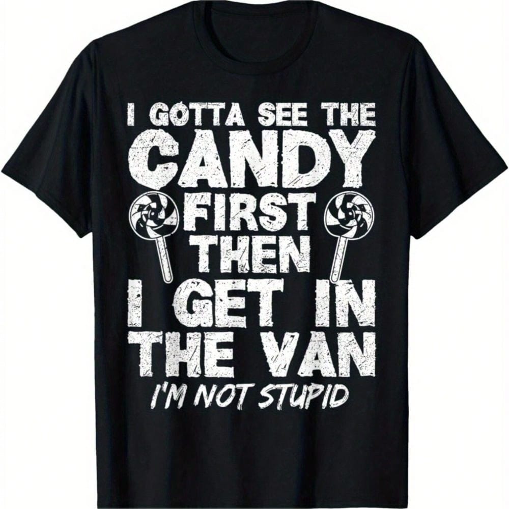 Plus Size Casual Black Round Neck Tee With Funny Candy Quote Print 'I Gotta First Then I Get In The Van I'm Not Stupid' Regular Sleeve Top