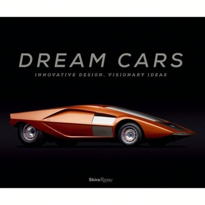Pre-Owned Dream Cars: Innovative Design, Visionary Ideas (Hardcover) By Sarah Schleuning, Ken Gross