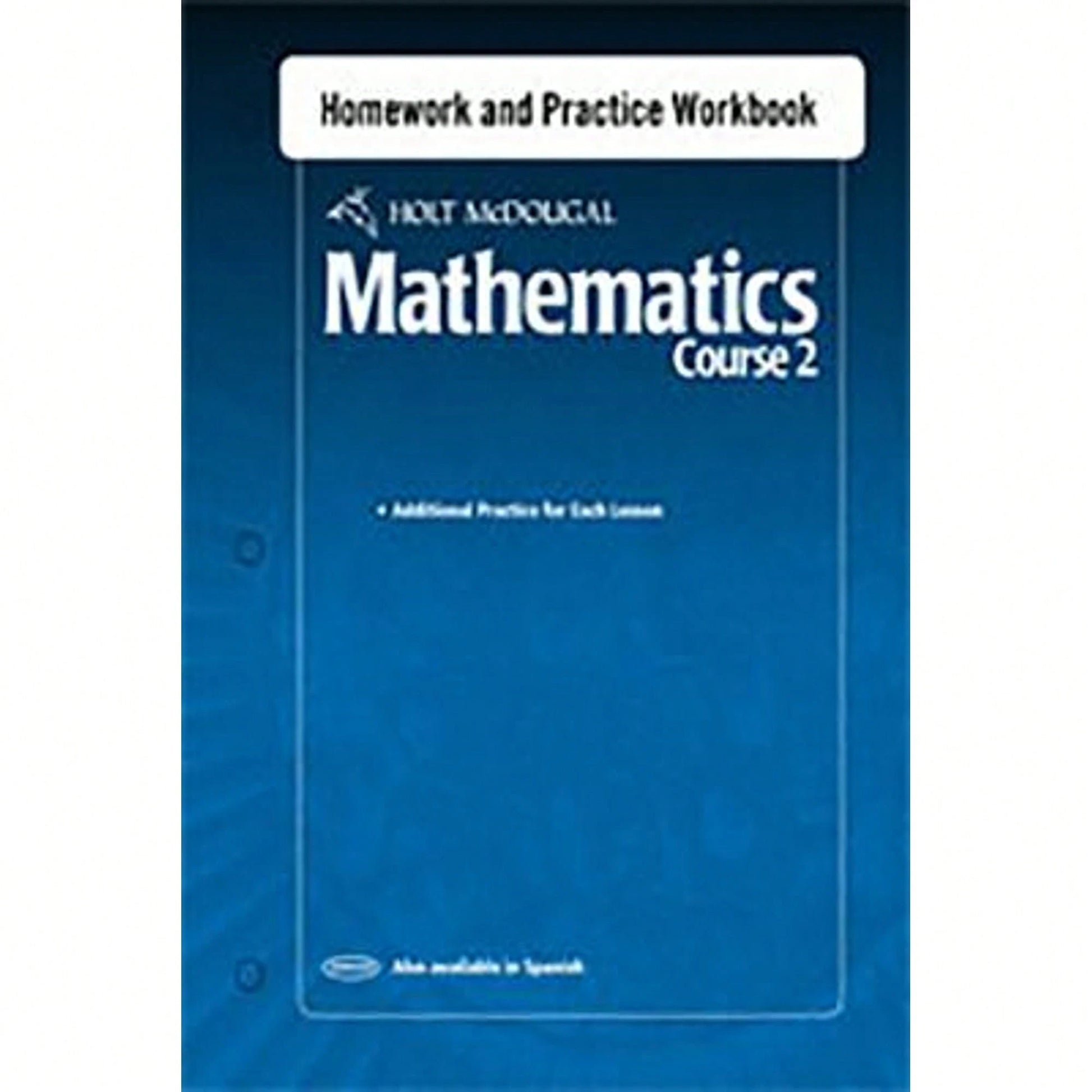 Pre-Owned Holt McDougal Mathematics: Homework And Practice Workbook Course 2 (Paperback) By Holt McDougal (Prepared For Publication By)