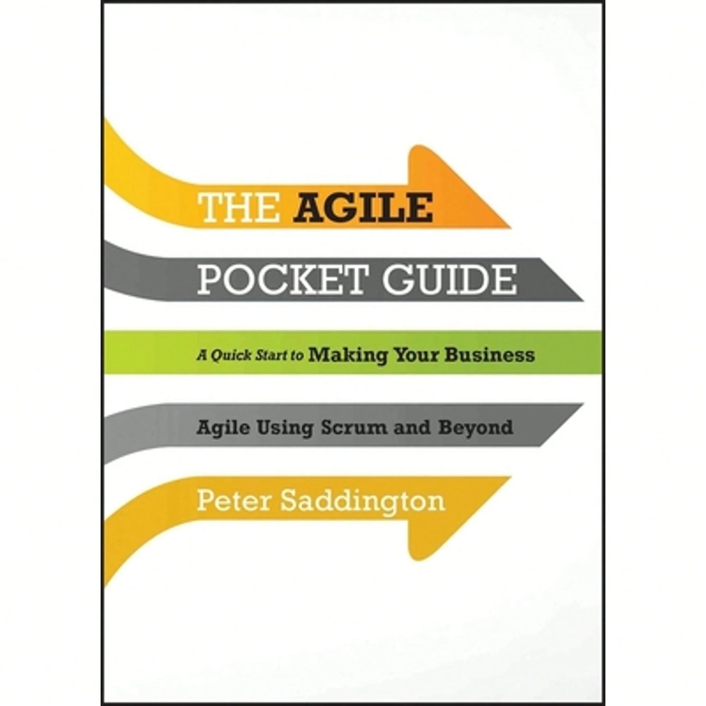 Pre-Owned The Agile Pocket Guide (Paperback) By Peter Saddington