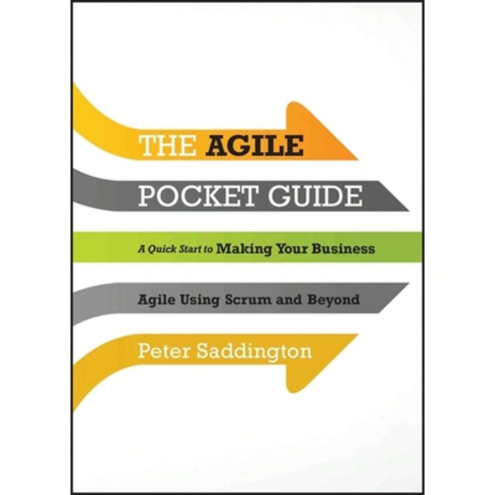 Pre-Owned The Agile Pocket Guide (Paperback) By Peter Saddington