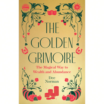 Pre-Owned The Golden Grimoire: The Magical Way To Wealth And Abundance (Hardcover) By Dee Norman