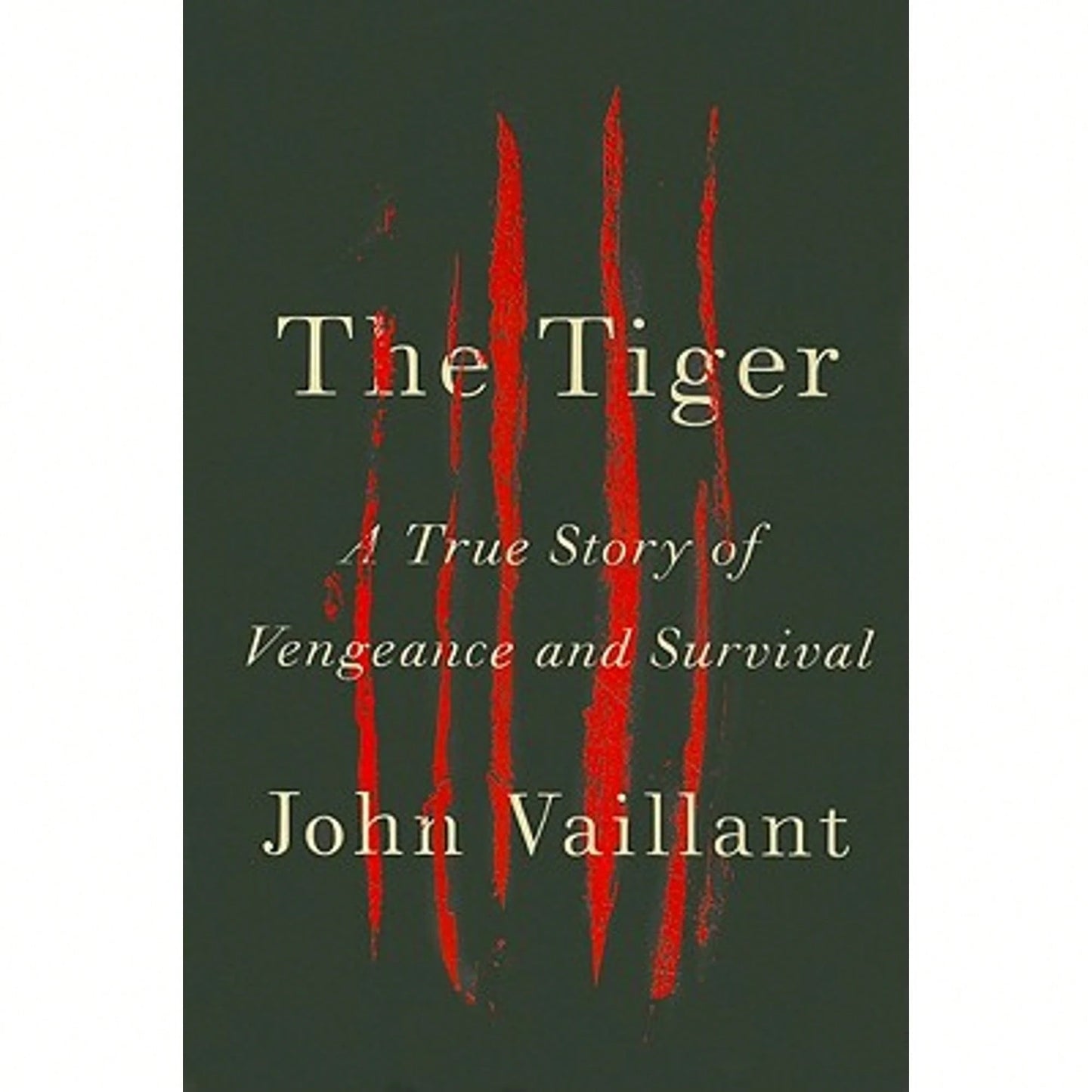 Pre-Owned The Tiger: A True Story Of Vengeance And Survival (Hardcover) By John Vaillant