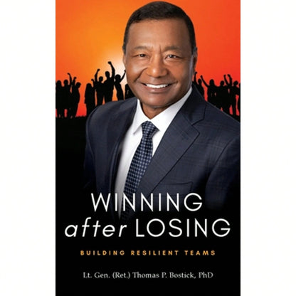 Pre-Owned Winning After Losing: Building Resilient Teams (Paperback) By Lt Gen Bostick