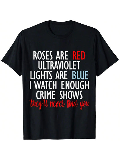 Roses Are Red Ultolet Lights Are Blue True Crime T-Shirt Women's T Shirts Women's Plus Size Graphic Tee