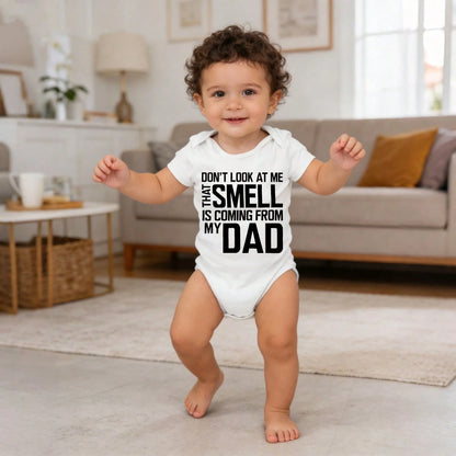 Soft Cotton Baby Bodysuit Don't Look At Me That Smell Is Coming From My Dad Bamboo Skin- Friendly Button Closure Fashionable For Newborn Baby Boys Girls 0-24M