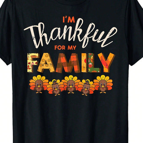 Thanksgiving T-Shirt For Thanking My Family, Unisex Autumn Style, Lightweight And Comfortable Fabric,Independence Day And Other Holidays.
